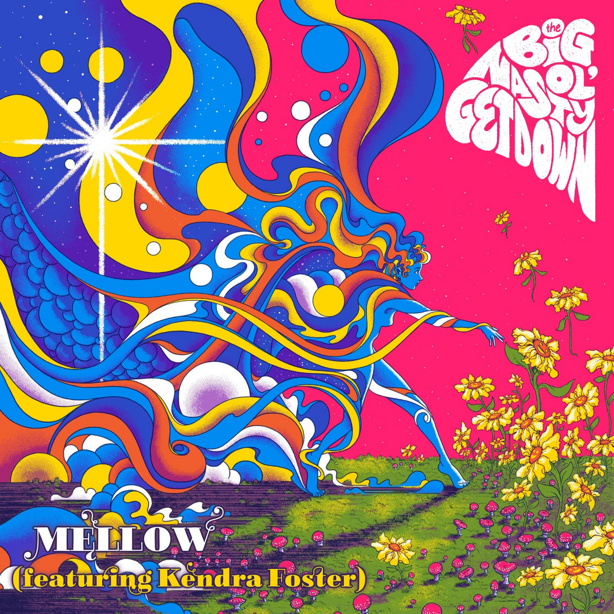 Mellow/Dream EP | The Big Ol' Nasty Getdown