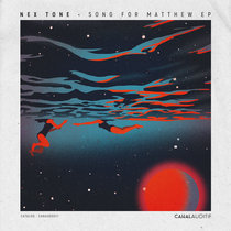 Nex Tone - Song For Matthew EP cover art