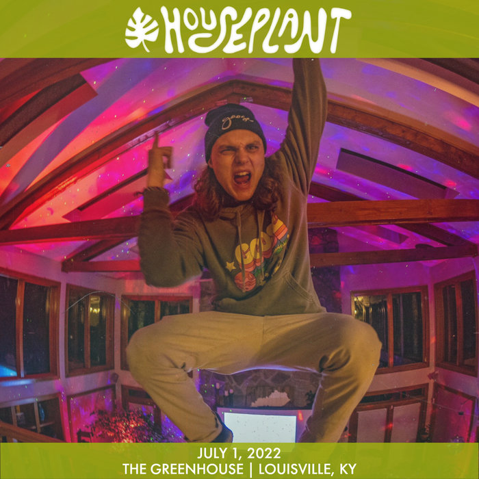 22/07/01 The Greenhouse, Louisville KY Houseplant