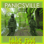 PANICSVILLE "Take Root"