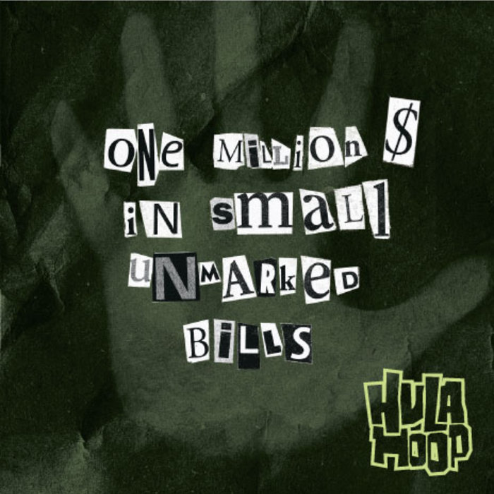 one million in small unmarked bills HulaHoop