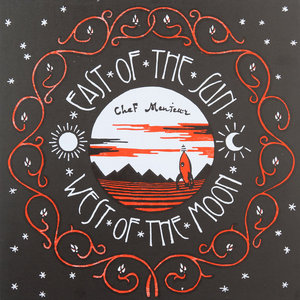 Chef Menteur — East of the Sun & West of the Moon