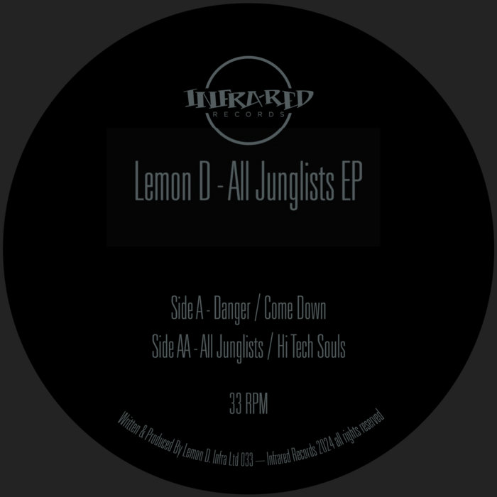 Lemon D - All Junglists Ep | Infrared Records
