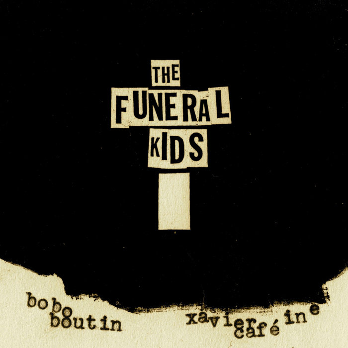The Funeral Kids EP — 2005 Bobo Boutin