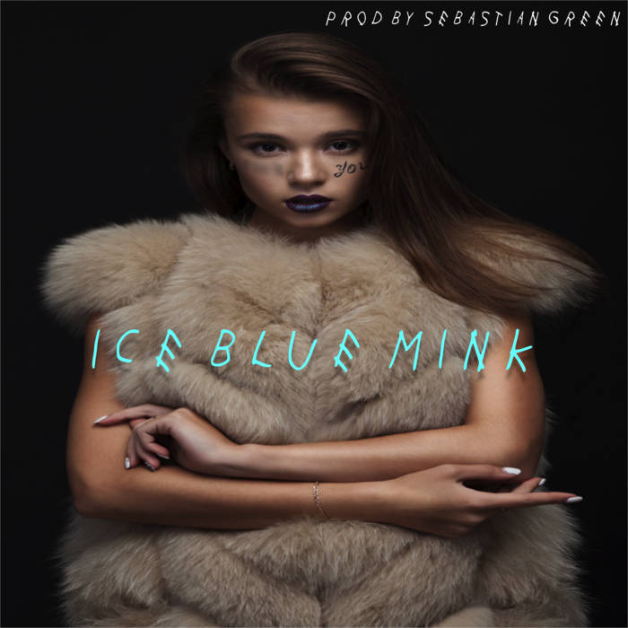 ice blue mink (feat. Caleb Cruise) [Clean] | Wolfɇ