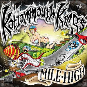 Kottonmouth Kings — Mile High - Deluxe Edition