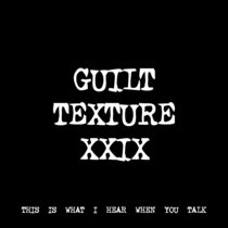 GUILT TEXTURE XXIX [TF00213] cover art