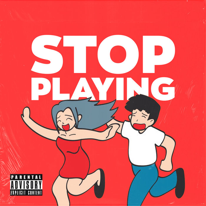 Stop Playing | SaintKidG (with Milly Panch) | SaintKidG