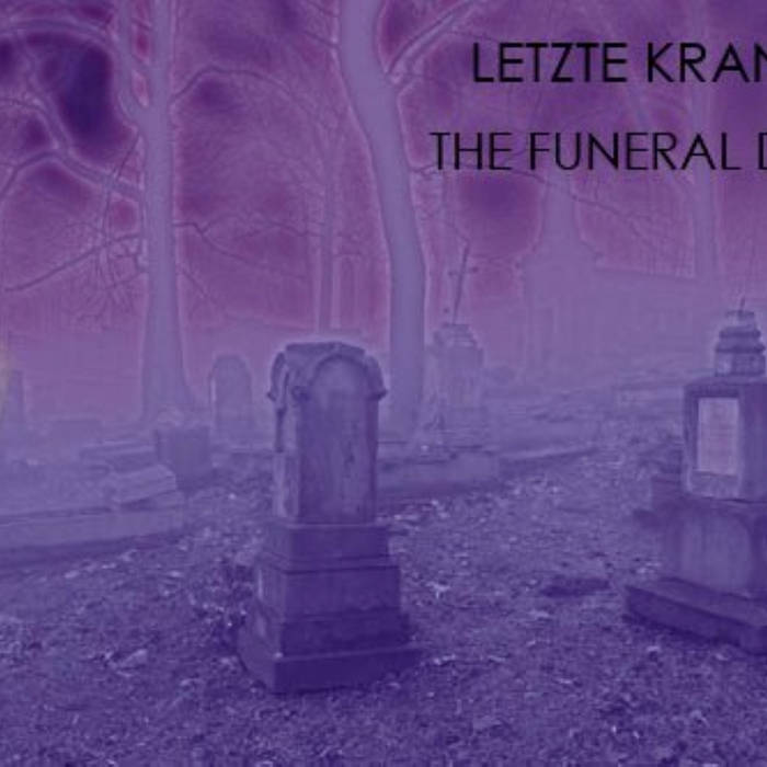 The Funeral Dance Letzte Krankheit