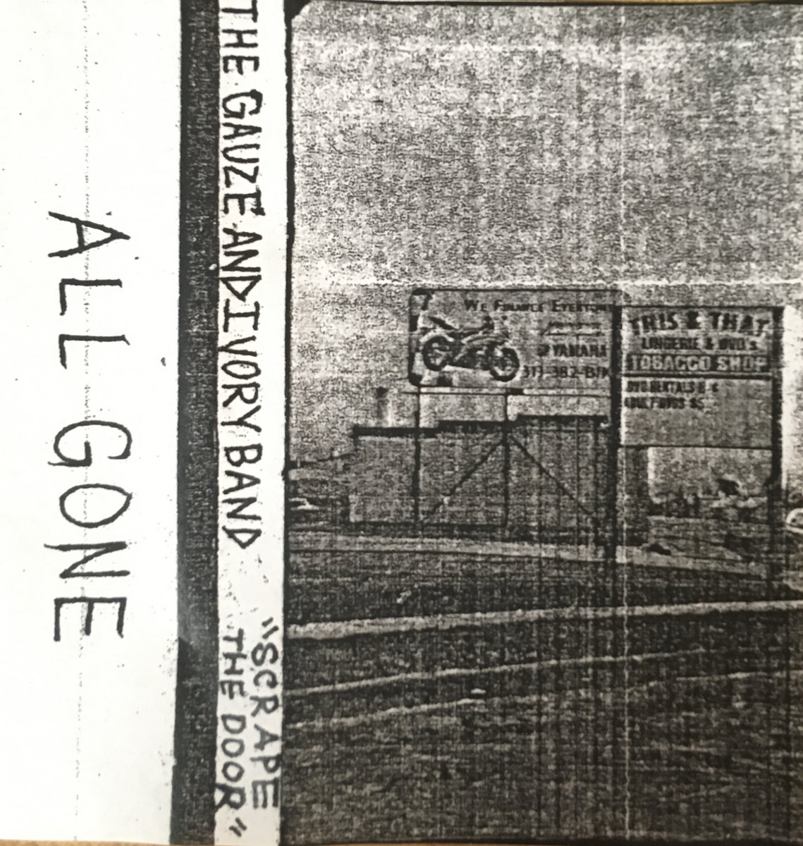 the gauze & ivory band "scrape the door" The Gauze & Ivory Band ALL