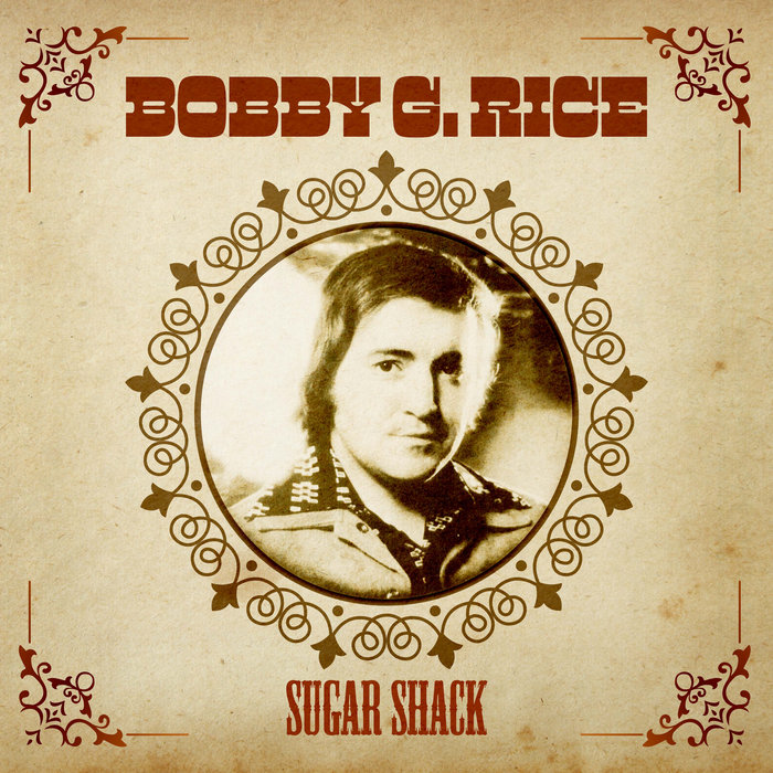 Sugar Shack Bobby G. Rice