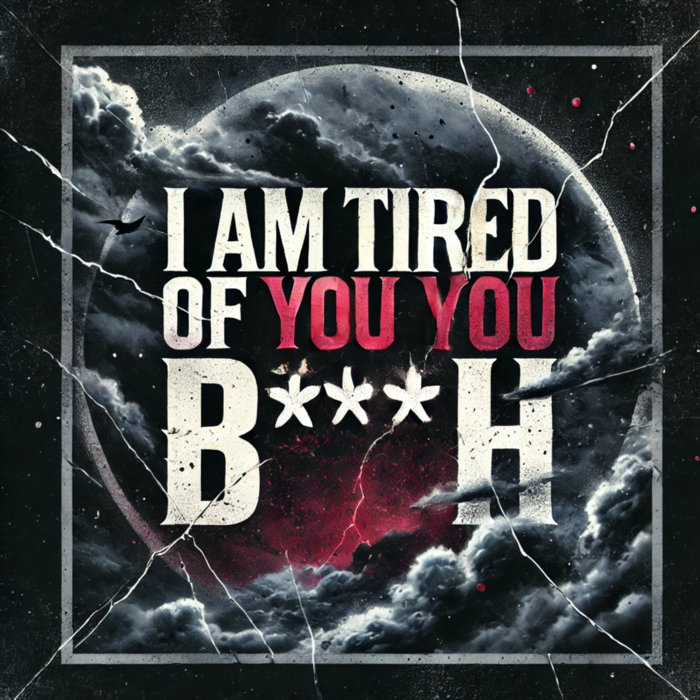 I AM TIRED OF YOU BITCH (female version) | Akash | Akash SoundWorks