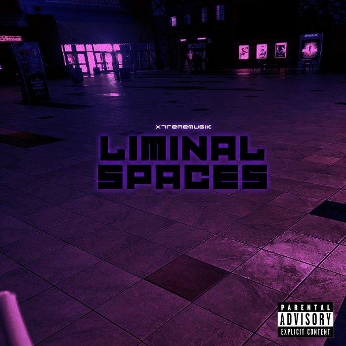 Liminal Spaces | XtremeMusik