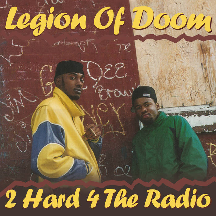 洋楽 Legion Of Doom / 2 Hard 4 The Radio 2 Hard 4 The Radio | Legion Of Doom | 90s Tapes