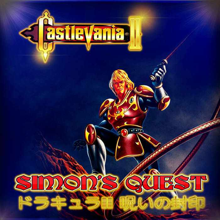 Castlevania.II:Simon's.Quest.ドラキュラII 呪いの封印 Bloody.Tears 