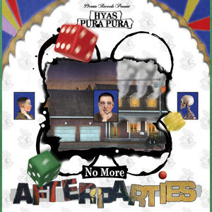 Hyas, Pura Pura • No More Afterparties cover