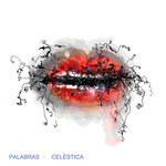Parole, Parole – CELÉSTICA: Palabras (Single, 2016)