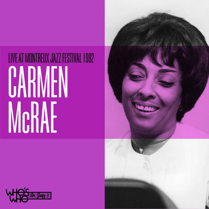 Live At The Montreaux Jazz Festival 1982 | Carmen McRae