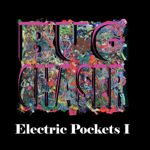 Bug Chaser Electric Pockets I cover