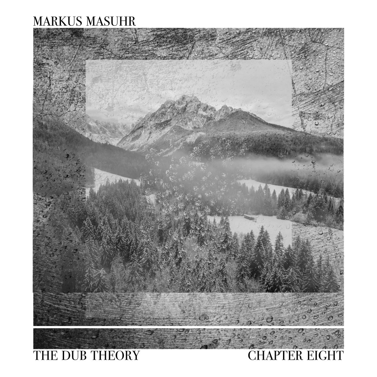 Markus Masuhr – The Dub Theory "Chapter Eight"