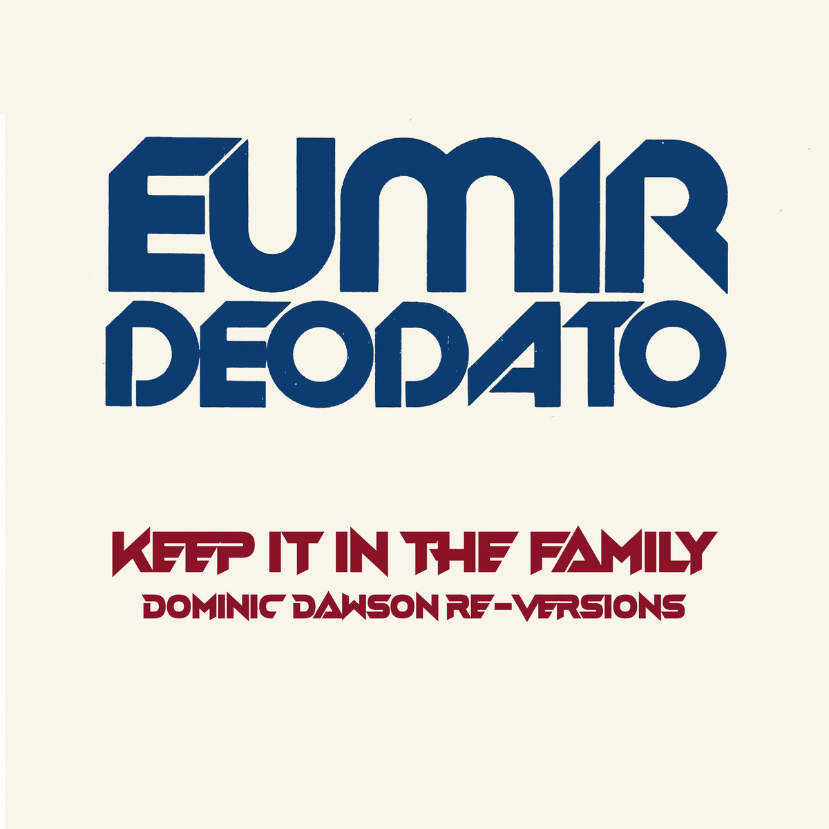 Keep It In The Family (Dominic Dawson Re-Versions)
