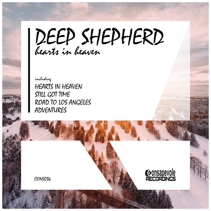 Deep Shepherd - Hearts in Heaven [Consapevole Recordings] | Consapevole ...