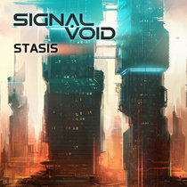 Signal Void — Stasis (Single)