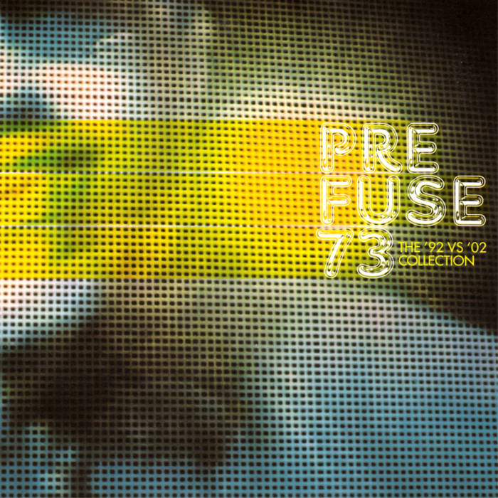 The '92 Vs '02 Collection | Prefuse 73 | Warp Records