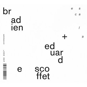 EscalaBradien + Eduard Escoffet cover