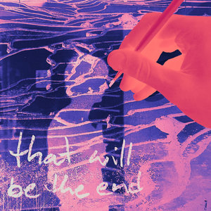 That Will Be The End cover