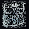The trees are alive but not as animals are alive Cover Art