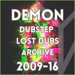 Demon - Dubstep Lost Dubs 2009-16