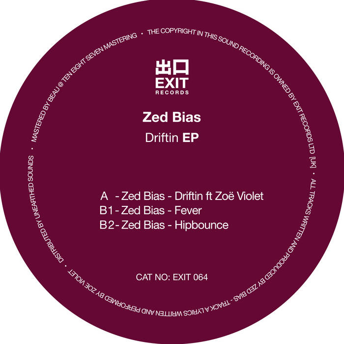 EXIT064 - Zed Bias - 'Driftin' EP | Zed Bias