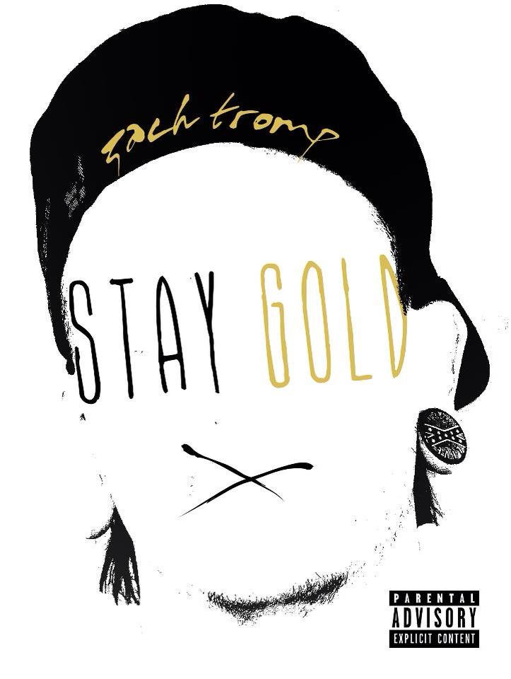Stay Gold | Zach Tromp | Zach Tromp