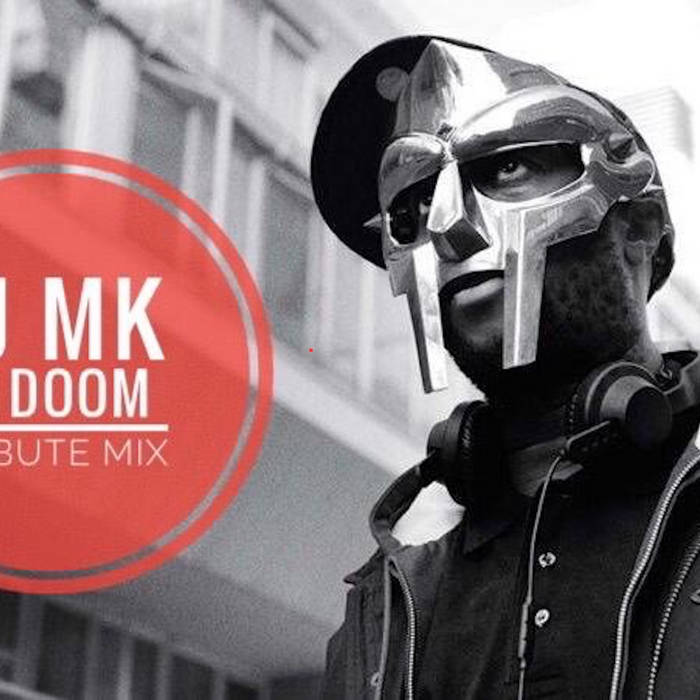 DJ MK - MF DOOM TRIBUTE MIX - FREE DOWNLOAD | DJ MK