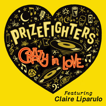 Crazy in Love (f/ Claire Liparulo) | The Prizefighters