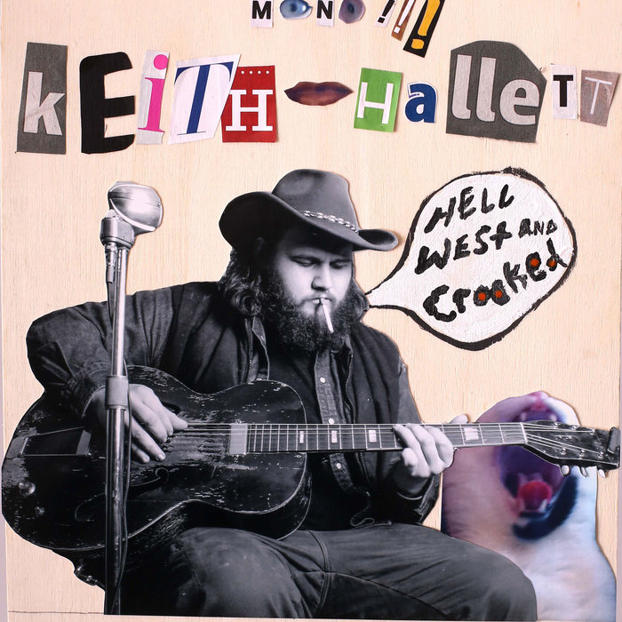 Hell West & Crooked Keith Hallett