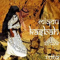 Miqou - Kasbah (Bliz Nochi Remix) cover art