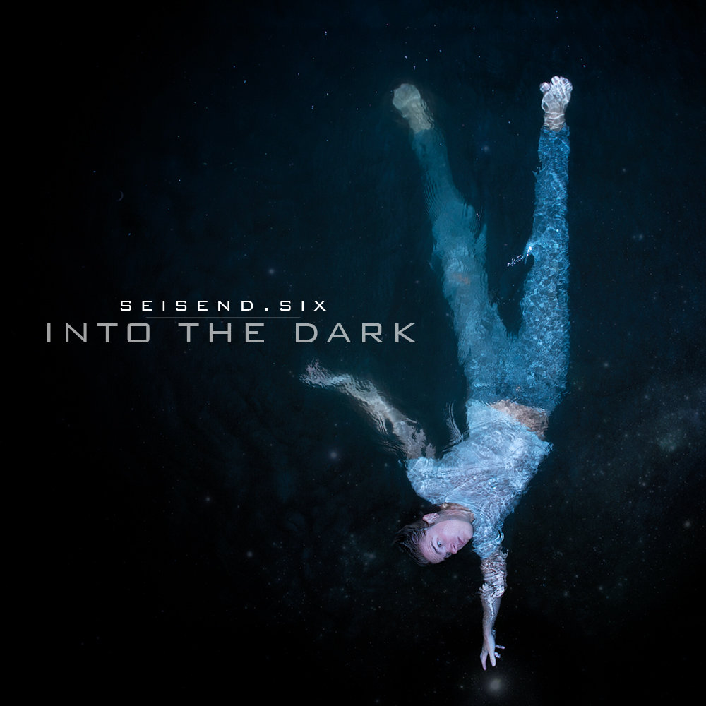 Into The Dark | seisend.six