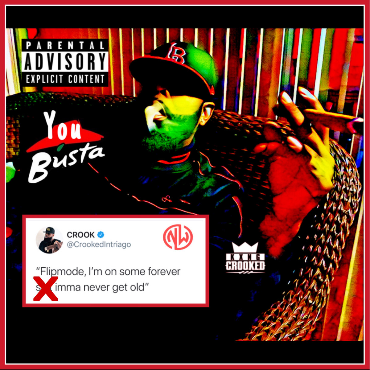You Busta (The Weeklys #51) | KXNG Crooked