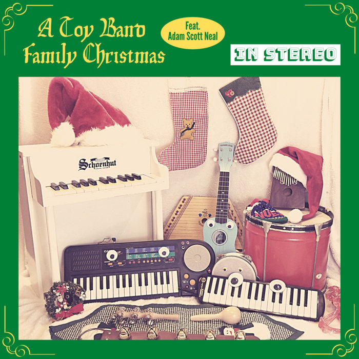 A Toy Band Family Christmas adam scott neal
