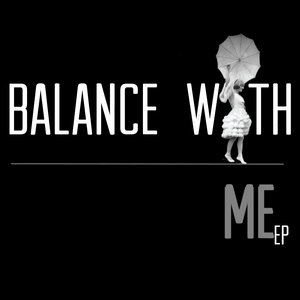 Balance With Me EP (B-side EP #2) cover