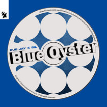 Rue Jay x Sil — Blue Oyster