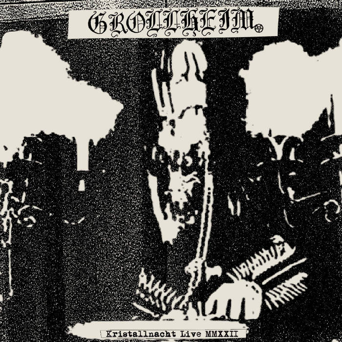 Kristallnacht ブラックメタル black l Kristallnacht Live | 𝐆𝐫𝐨𝐥𝐥𝐡𝐞𝐢𝐦 | Forbidden Files Records