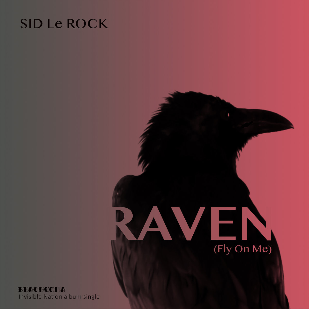 Sid Le Rock RAVEN Sid Le Rock RAVEN