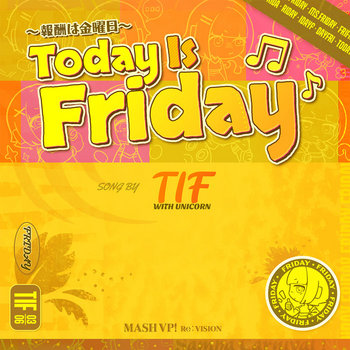 Track artwork for Today Is Friday 〜報酬は金曜日〜