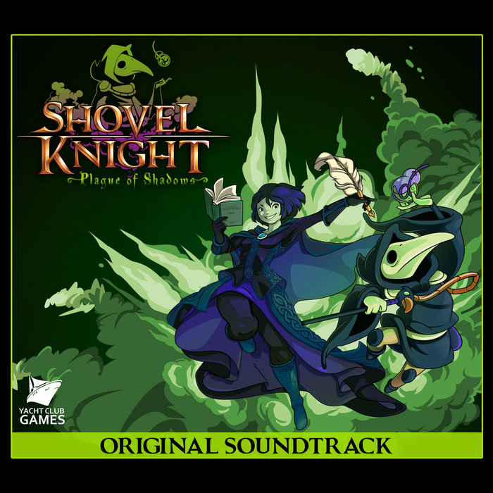 Shovel Knight Plague Of Shadows Ost Jake Kaufman