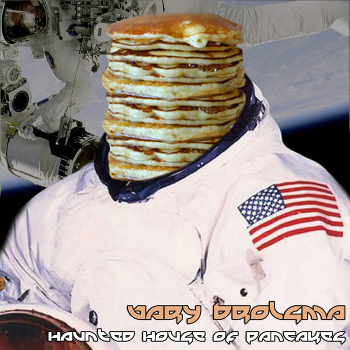 Haunted House of Pancakes | Gary Brolsma