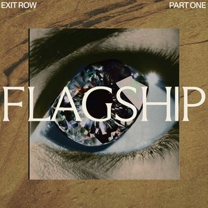 Flagship — Exit Row (Part One)
