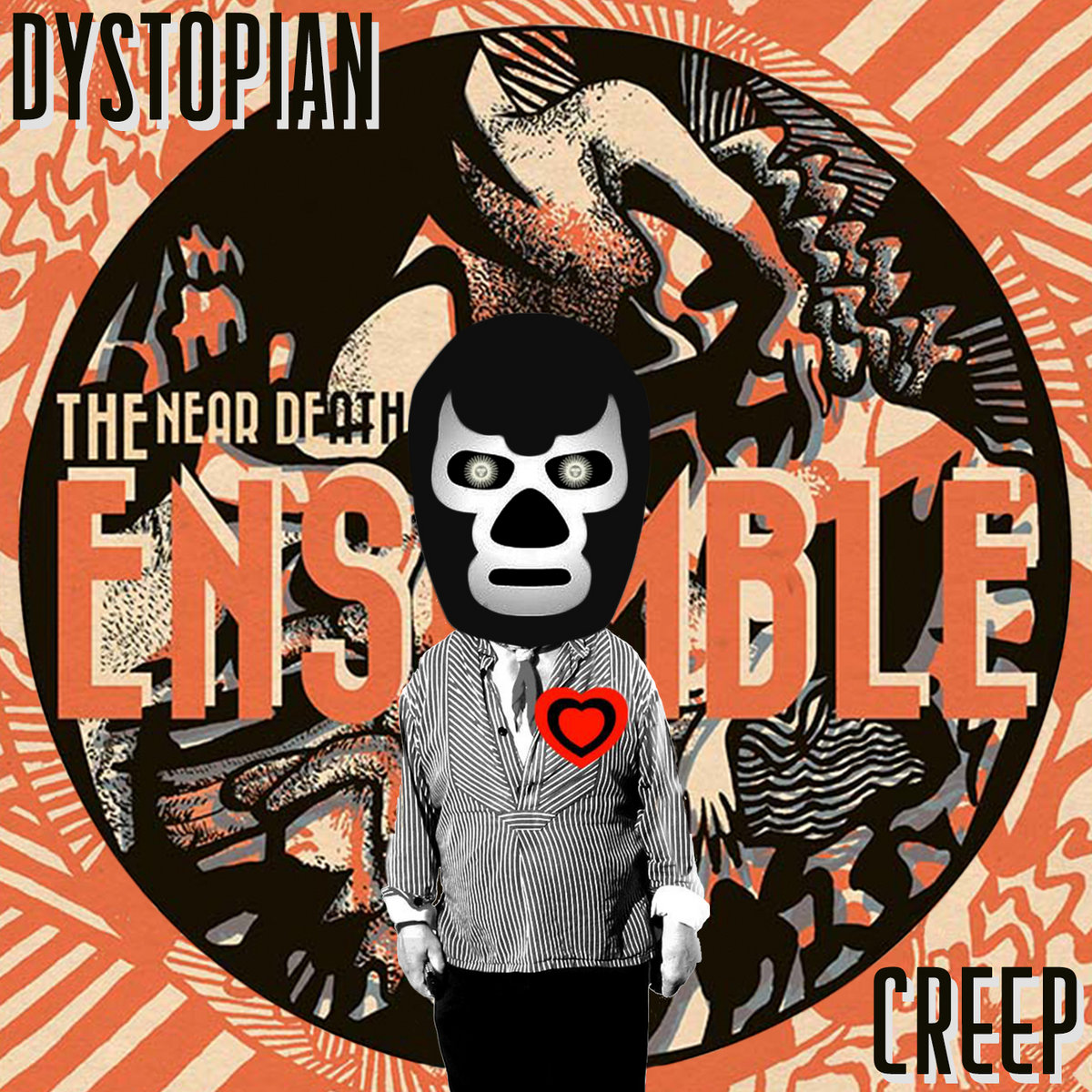 Dystopian Creep | The Near Death Ensemble